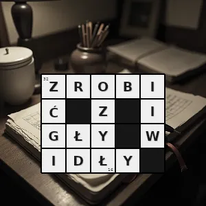 Hasło krzyżówkowe wyolbrzymić - zrobić z igły widły – rozwiązanie, synonimy, podpowiedzi i definicje krzyżówkowe